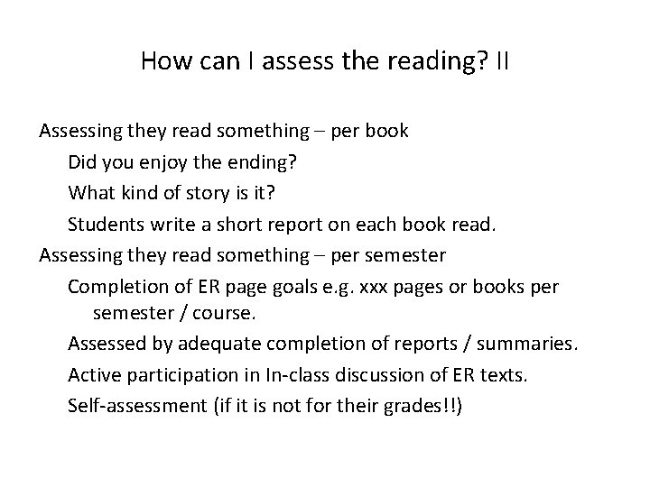 How can I assess the reading? II Assessing they read something – per book