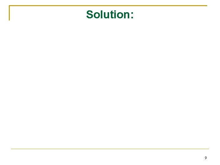 Solution: 9 
