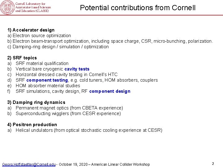 The CBETA CDRcontributions from Cornell Potential 1) Accelerator design a) Electron source optimization b)