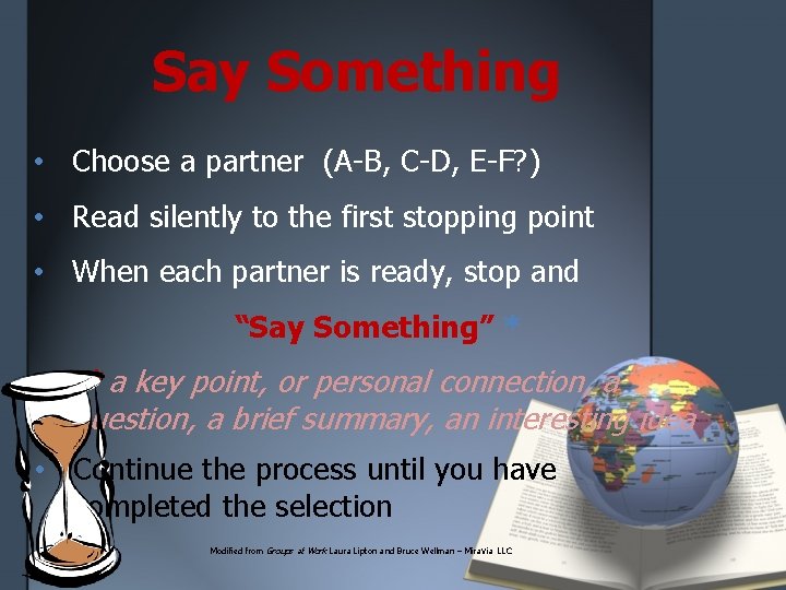 Say Something • Choose a partner (A-B, C-D, E-F? ) • Read silently to