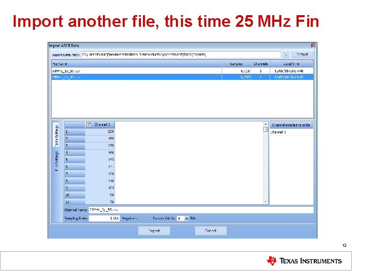 Import another file, this time 25 MHz Fin 12 
