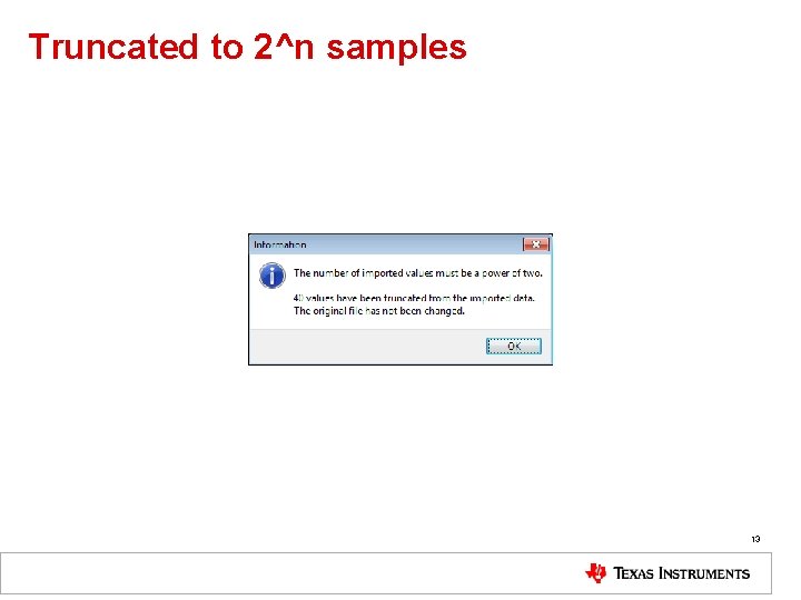 Truncated to 2^n samples 13 