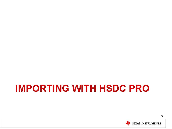 IMPORTING WITH HSDC PRO 18 