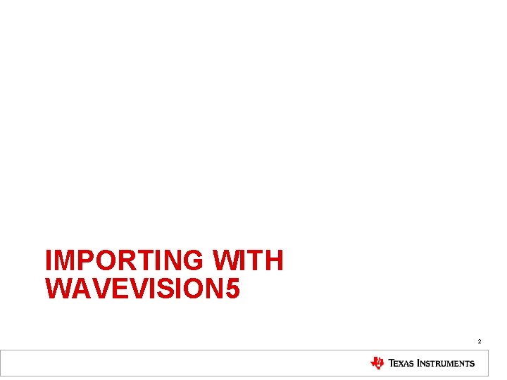 IMPORTING WITH WAVEVISION 5 2 