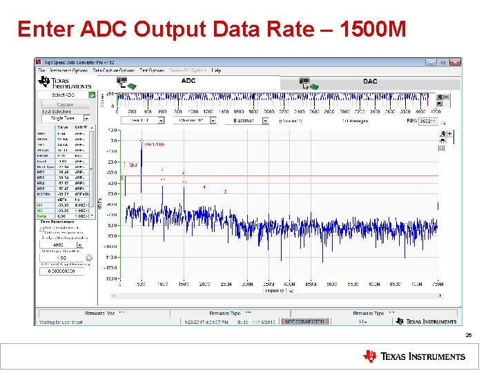 Enter ADC Output Data Rate – 1500 M 26 
