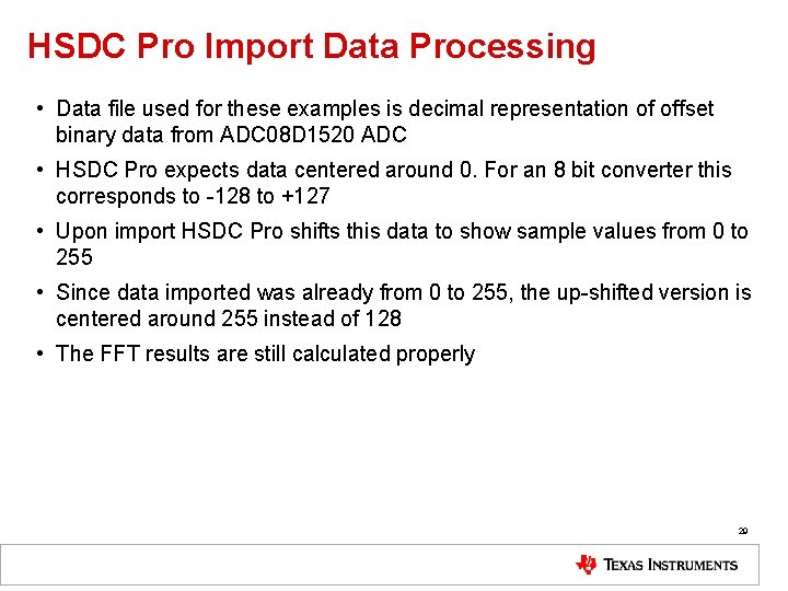 HSDC Pro Import Data Processing • Data file used for these examples is decimal
