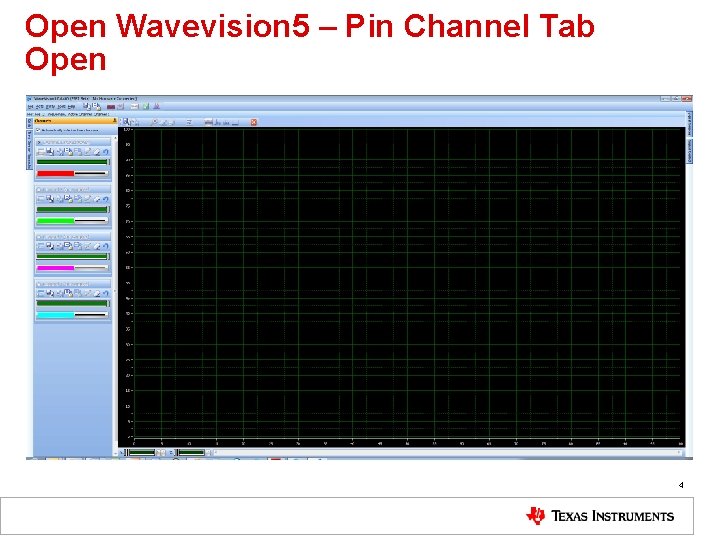 Open Wavevision 5 – Pin Channel Tab Open 4 