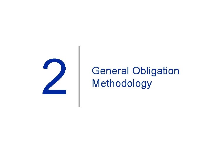 2 General Obligation Methodology 