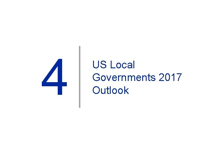 4 US Local Governments 2017 Outlook 