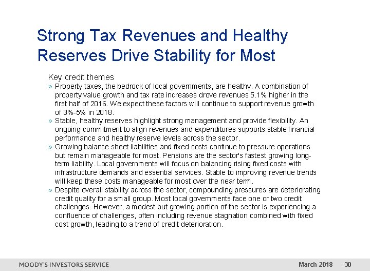 Strong Tax Revenues and Healthy Reserves Drive Stability for Most Key credit themes »
