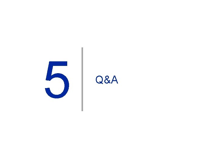 5 Q&A 