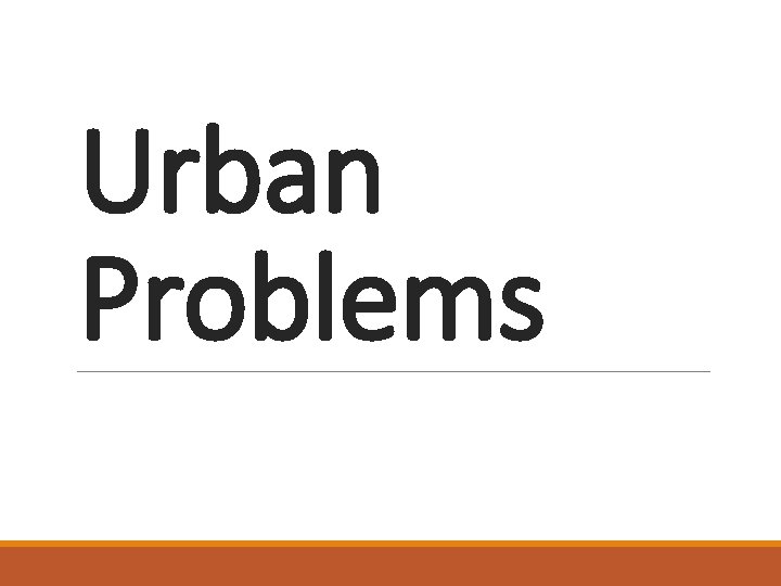 Urban Problems 