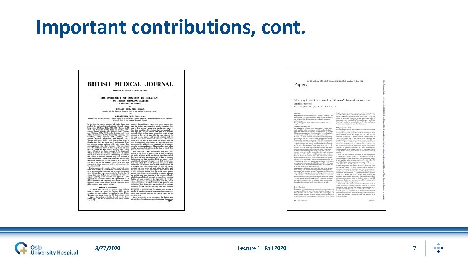 Important contributions, cont. 8/27/2020 Lecture 1 - Fall 2020 7 