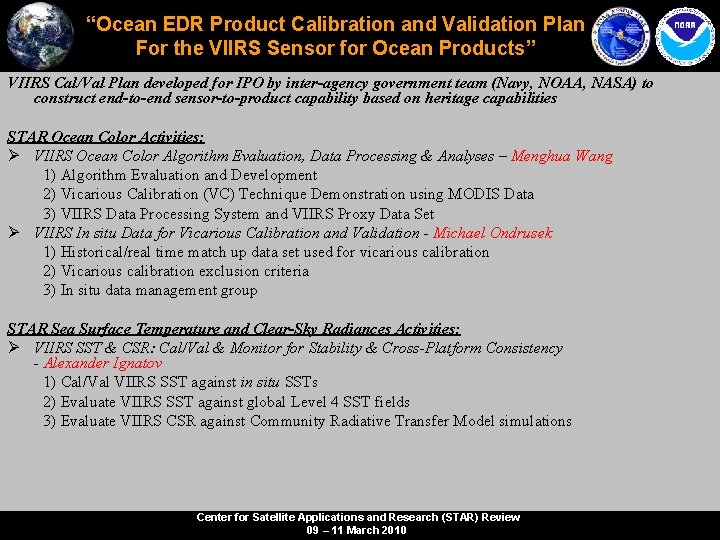 “Ocean EDR Product Calibration and Validation Plan For the VIIRS Sensor for Ocean Products”