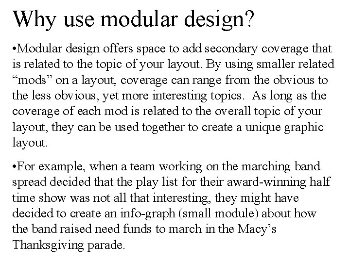 Why use modular design? • Modular design offers space to add secondary coverage that Why use modular design? • Modular design offers space to add secondary coverage that