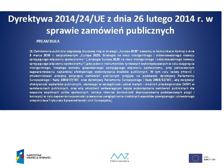 Dyrektywa 2014/24/UE z dnia 26 lutego 2014 r. w sprawie zamówień publicznych PREAMBUŁA (2)