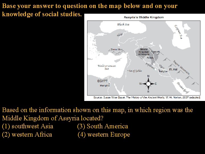Base your answer to question on the map below and on your knowledge of