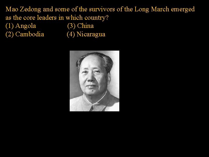 Mao Zedong and some of the survivors of the Long March emerged as the