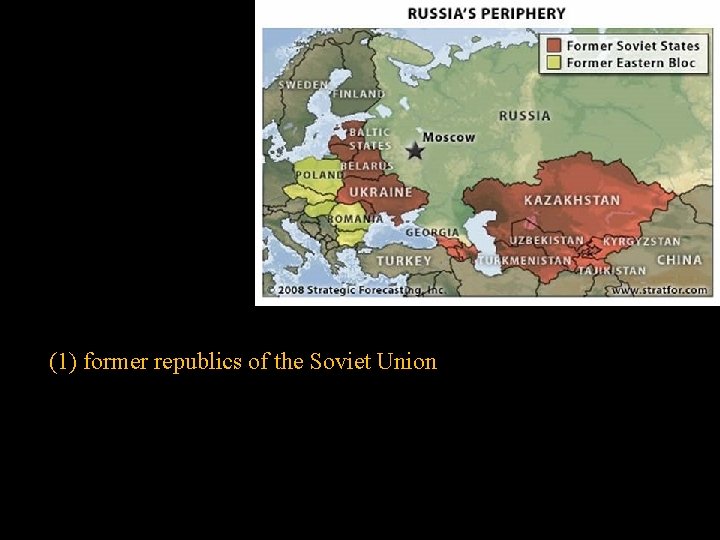 (1) former republics of the Soviet Union 