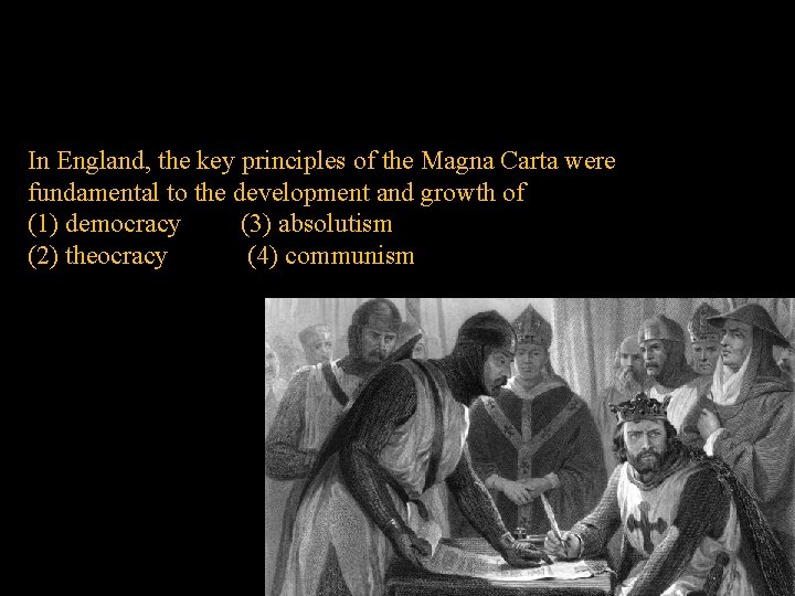 In England, the key principles of the Magna Carta were fundamental to the development