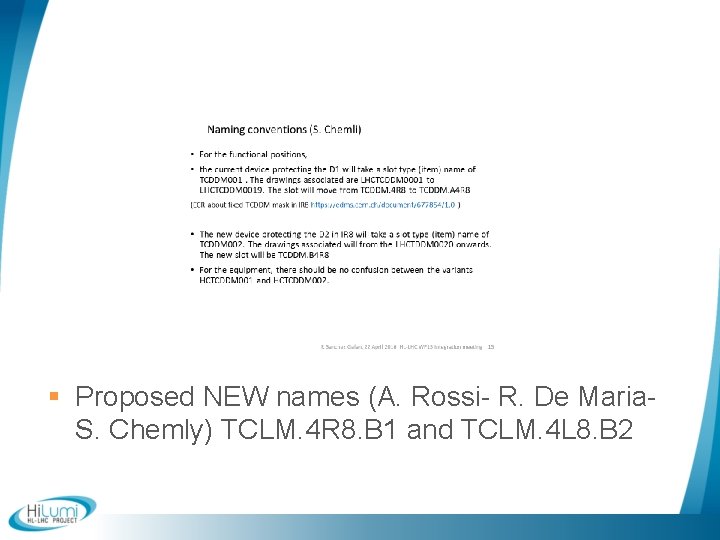 § Proposed NEW names (A. Rossi- R. De Maria. S. Chemly) TCLM. 4 R