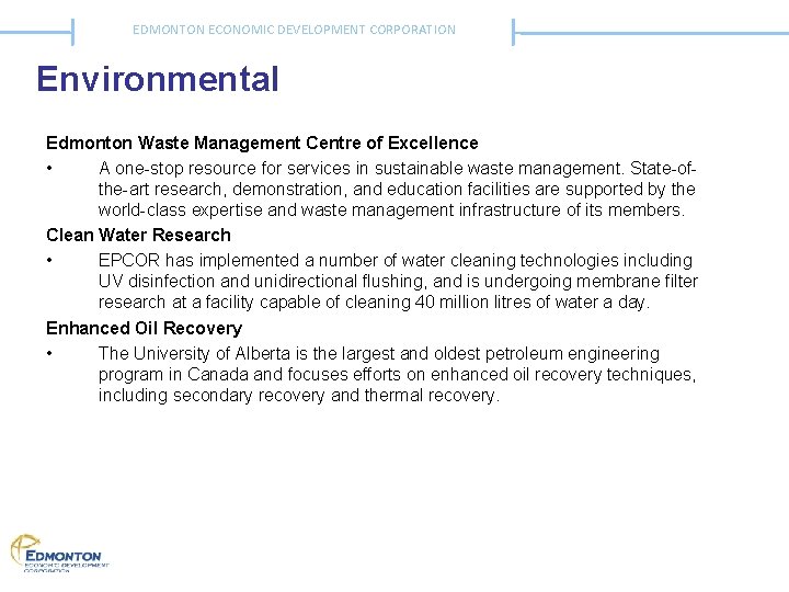 EDMONTON ECONOMIC DEVELOPMENT CORPORATION Environmental Edmonton Waste Management Centre of Excellence • A one-stop