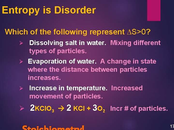 Entropy is Disorder Which of the following represent DS>0? Ø Dissolving salt in water.