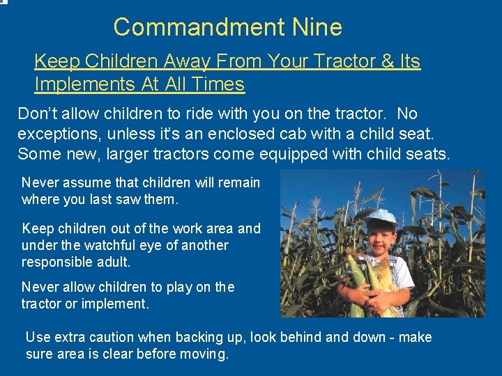 Commandment Nine Keep Children Away From Your Tractor & Its Implements At All Times