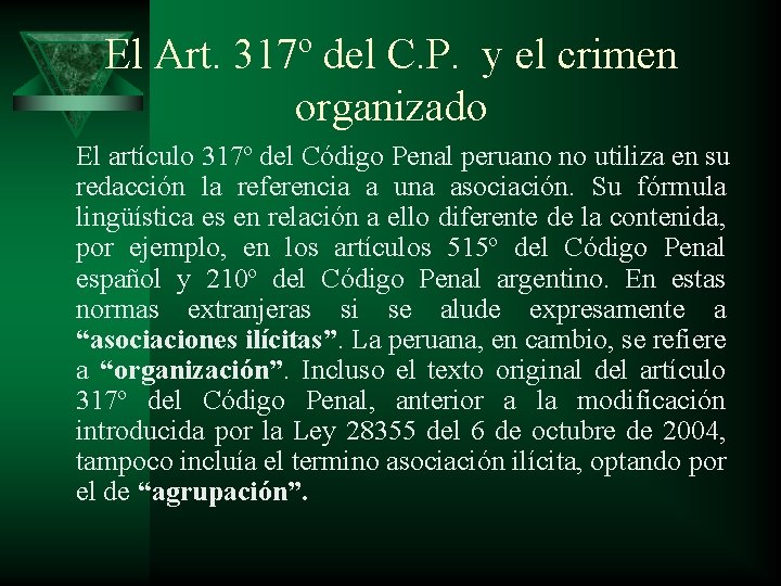 El Art. 317º del C. P. y el crimen organizado El artículo 317º del