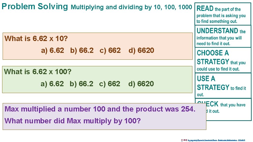 Problem Solving Multiplying and dividing by 10, 1000 What is 6. 62 x 10?