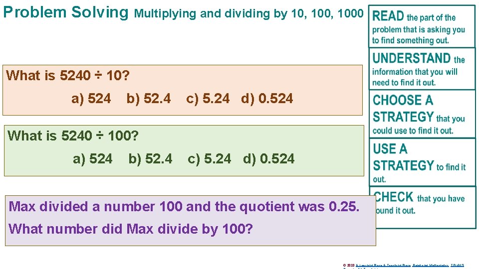 Problem Solving Multiplying and dividing by 10, 1000 What is 5240 ÷ 10? a)