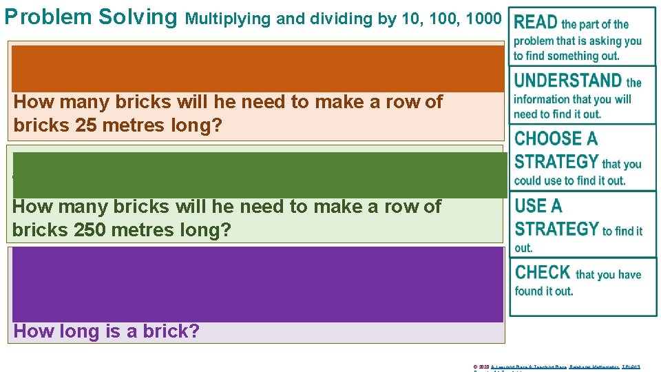Problem Solving Multiplying and dividing by 10, 1000 Dan is building a brick wall.