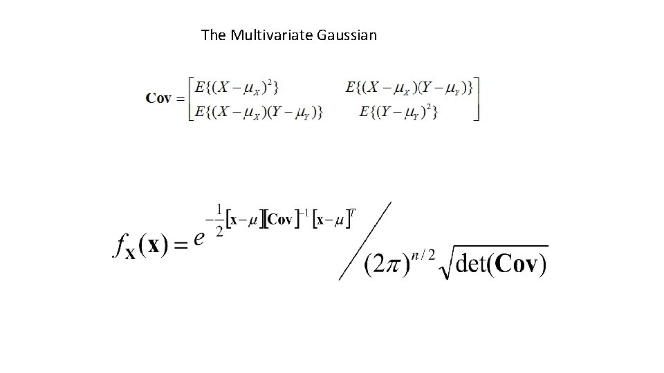 The Multivariate Gaussian 