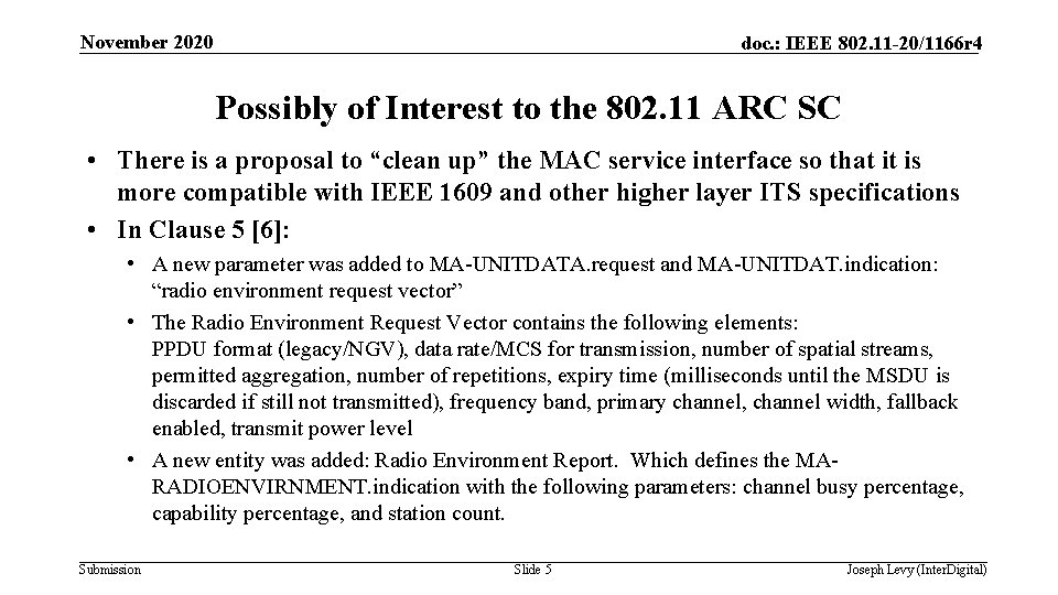 November 2020 doc. : IEEE 802. 11 -20/1166 r 4 Possibly of Interest to