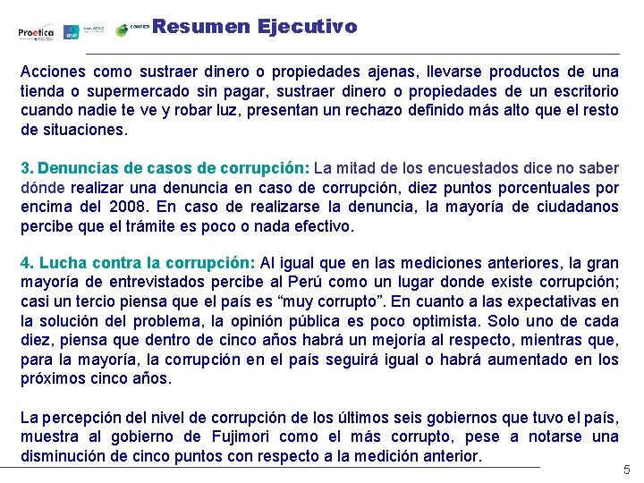 Resumen Ejecutivo Acciones como sustraer dinero o propiedades ajenas, llevarse productos de una tienda