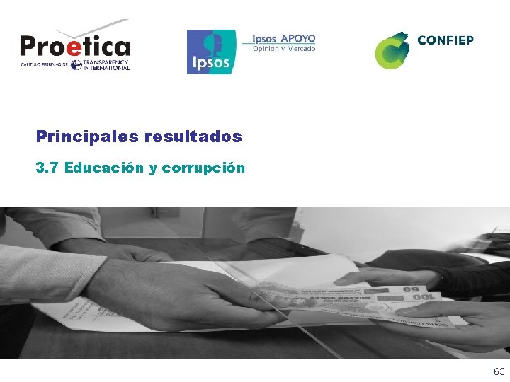 Principales resultados 3. 7 Educación y corrupción 63 