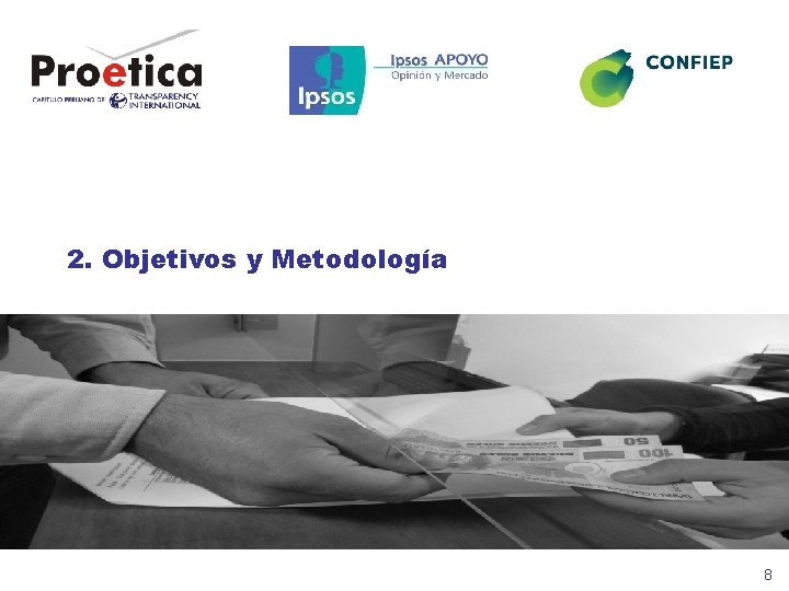 2. Objetivos y Metodología 8 