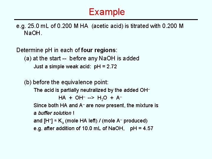 Example e. g. 25. 0 m. L of 0. 200 M HA (acetic acid)