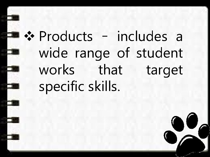v Products – includes a wide range of student works that target specific skills.