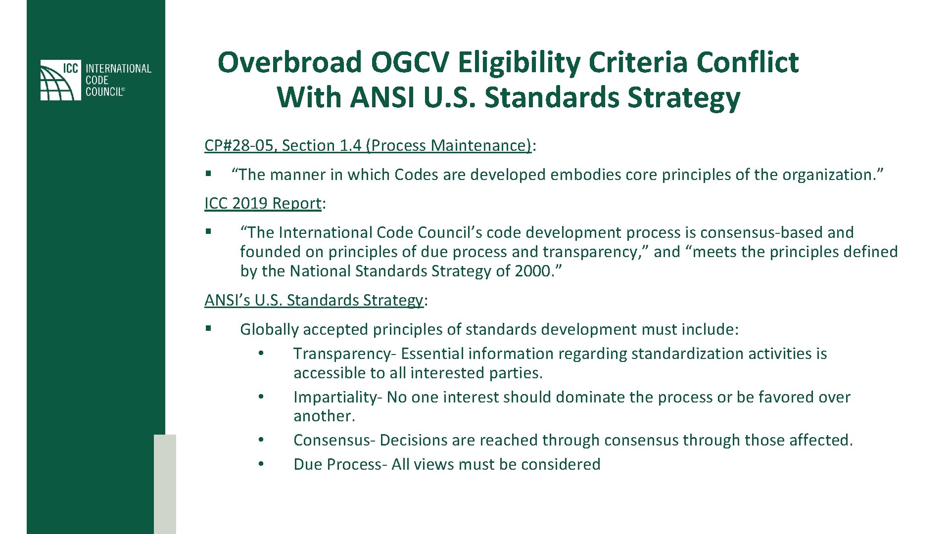 Overbroad OGCV Eligibility Criteria Conflict With ANSI U. S. Standards Strategy CP#28 -05, Section