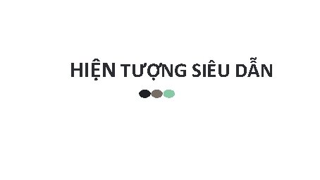 HIỆN TƯỢNG SIÊU DẪN 