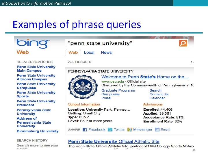 Introduction to Information Retrieval Examples of phrase queries 34 