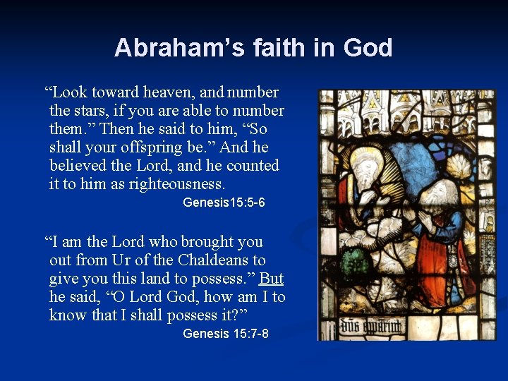 Abraham’s faith in God “Look toward heaven, and number the stars, if you are