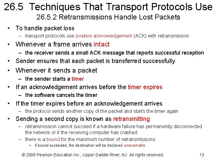 26. 5 Techniques That Transport Protocols Use 26. 5. 2 Retransmissions Handle Lost Packets