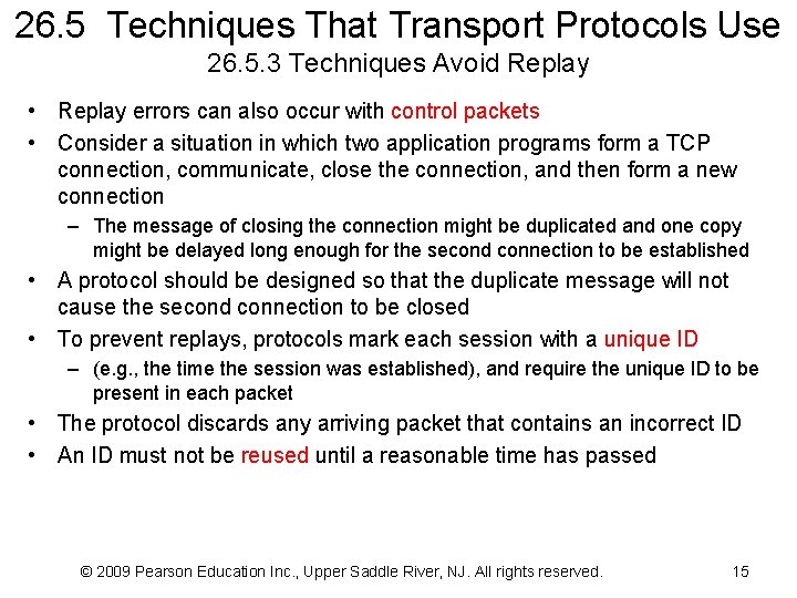 26. 5 Techniques That Transport Protocols Use 26. 5. 3 Techniques Avoid Replay •