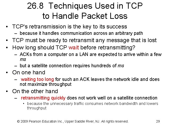 26. 8 Techniques Used in TCP to Handle Packet Loss • TCP's retransmission is