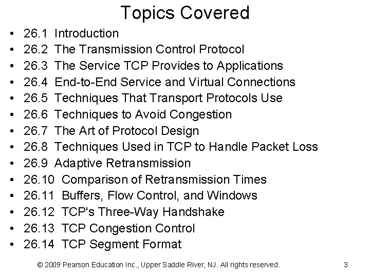 Topics Covered • • • • 26. 1 Introduction 26. 2 The Transmission Control