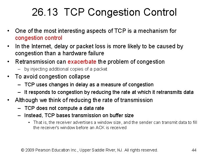 26. 13 TCP Congestion Control • One of the most interesting aspects of TCP