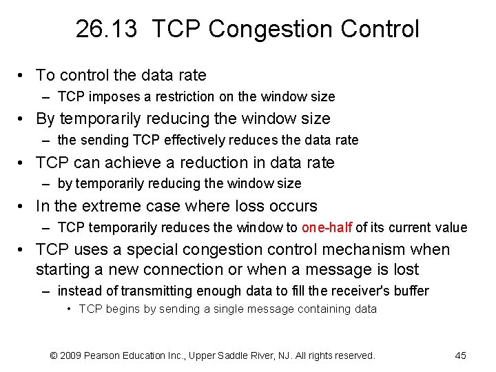 26. 13 TCP Congestion Control • To control the data rate – TCP imposes