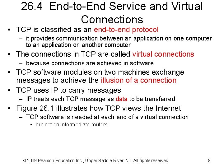 26. 4 End-to-End Service and Virtual Connections • TCP is classified as an end-to-end